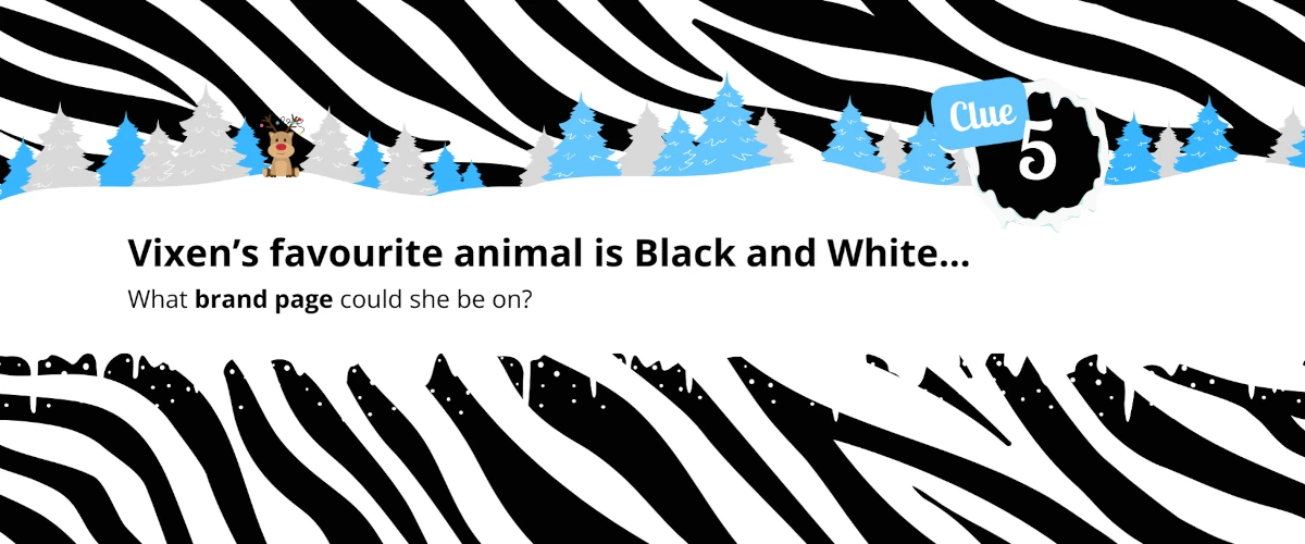 Vixen's favourite animal is black and white