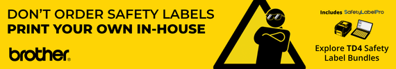 Don’t Order Safety Labels Print Your Own iN-hOUSE